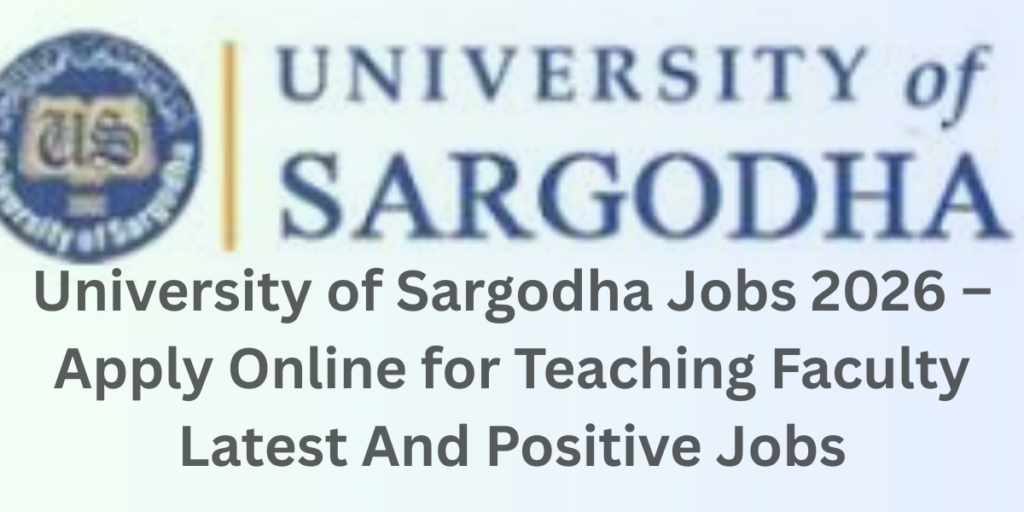 University of Sargodha Jobs 2026